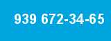 939 672-34-65